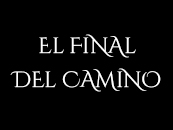 El Final del Camino